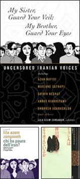 My Sister, Guard Your Veil; My Brother, Guard Your Eyes: Uncensored Iranian Voices Covers